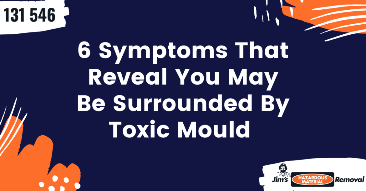 Symptoms Of Toxic Mould in your home.