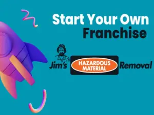 Start Your Own Franchise With Jim’s Hazmat Removal