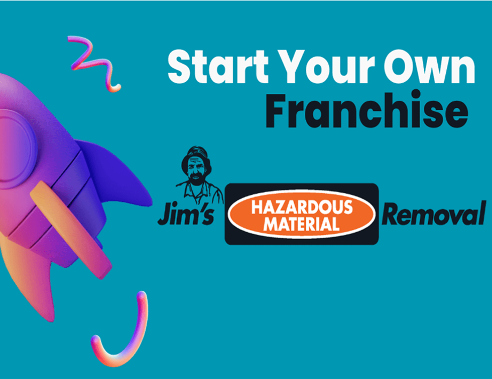 Start Your Own Franchise With Jim’s Hazmat Removal